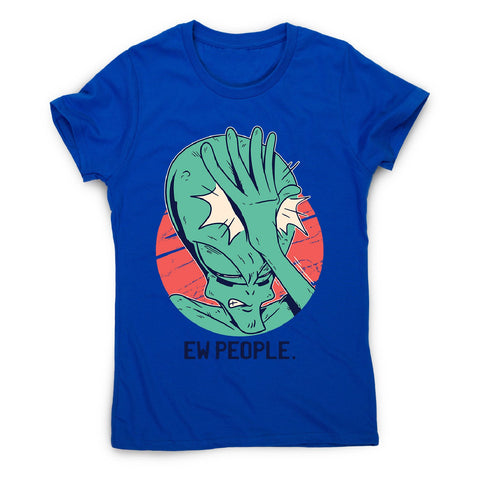 Alien facepalm - women's funny illustrations t-shirt - Graphic Gear