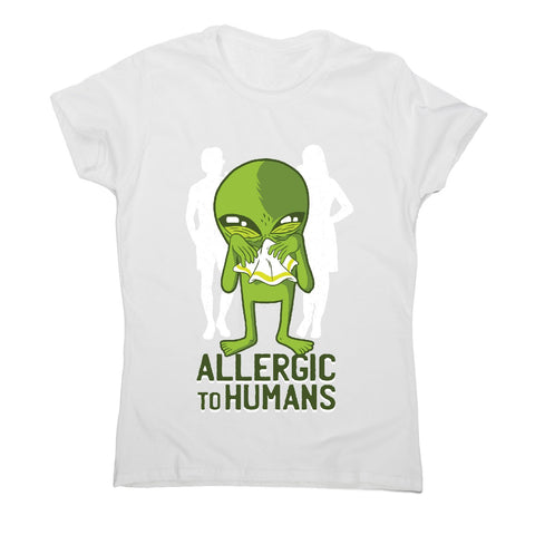 Allergic to humans - funny rude women's t-shirt - Graphic Gear