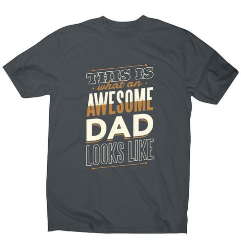 Awesome dad - men's t-shirt - Graphic Gear