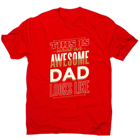 Awesome dad - men's t-shirt - Graphic Gear