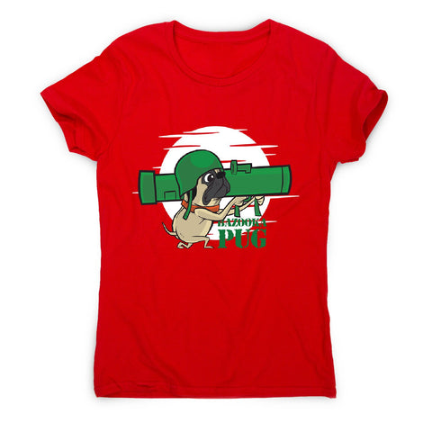 Bazooka pug - women's funny premium t-shirt - Graphic Gear