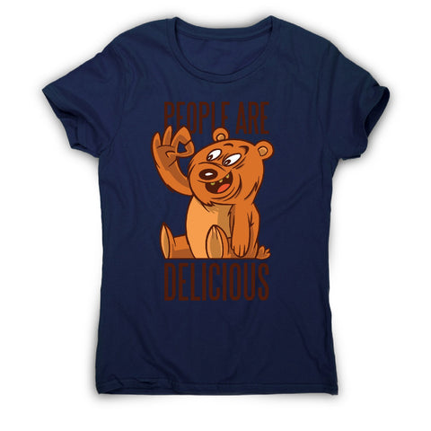 Bear delicious people - women's funny premium t-shirt - Graphic Gear