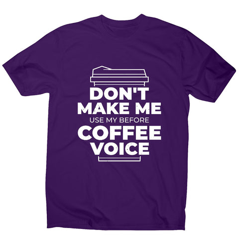 Before coffee voice - men's funny premium t-shirt - Graphic Gear