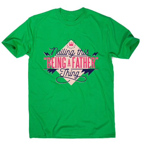 Being father - funny dad men's t-shirt - Graphic Gear
