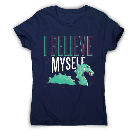 Believe loch ness monster - women's funny premium t-shirt - Graphic Gear