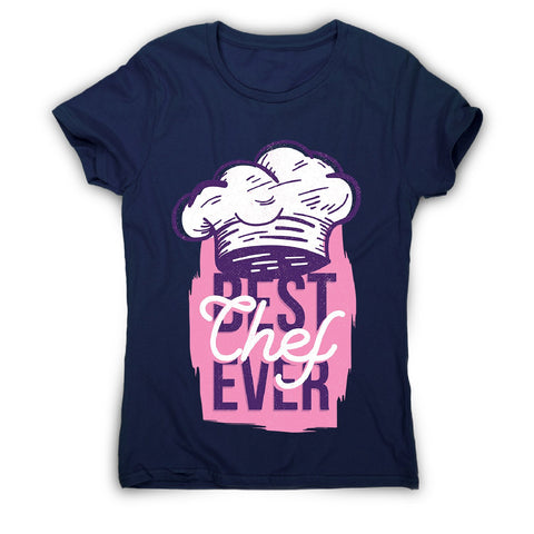 Best chef ever - women's funny premium t-shirt - Graphic Gear