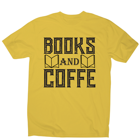 Books and coffee awesome slogan t-shirt men's - Graphic Gear