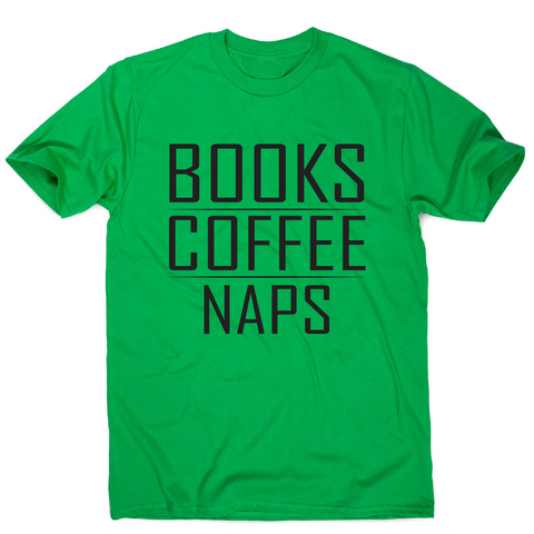 Books coffee naps awesome funny slogan t-shirt men's - Graphic Gear