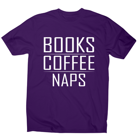 Books coffee naps awesome funny slogan t-shirt men's - Graphic Gear