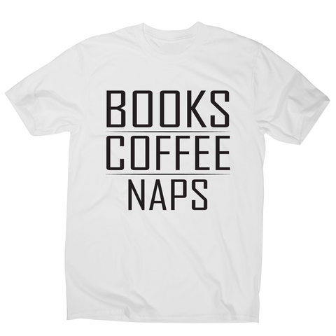 Books coffee naps awesome funny slogan t-shirt men's - Graphic Gear