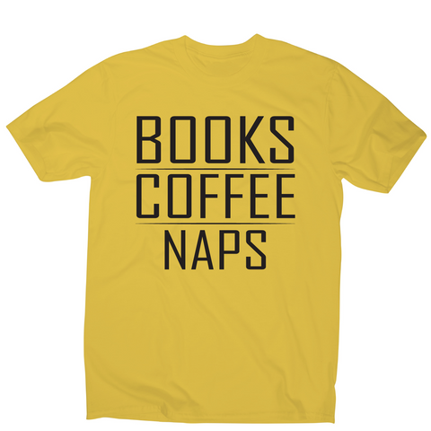 Books coffee naps awesome funny slogan t-shirt men's - Graphic Gear