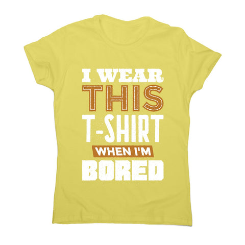 Bored - women's funny premium t-shirt - Graphic Gear