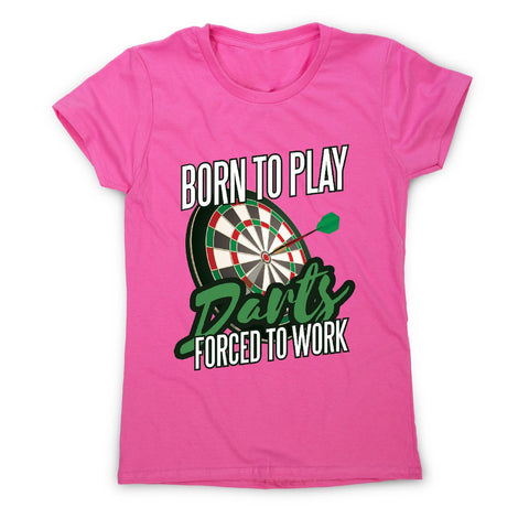 Born to play darts - women's funny premium t-shirt - Graphic Gear