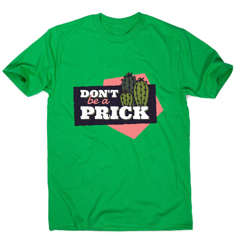 Cactus prick - men's funny premium t-shirt - Graphic Gear