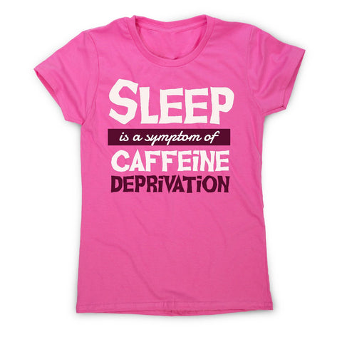 Caffeine deprivation - women's funny premium t-shirt - Graphic Gear