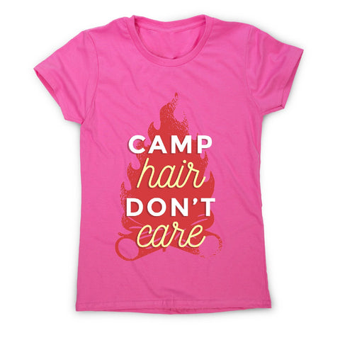 Camp hair don't care - adventure camping women's t-shirt - Graphic Gear