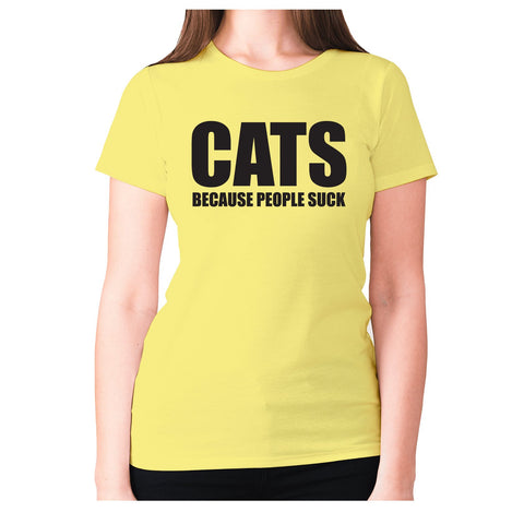 Cats because people suck - women's premium t-shirt - Graphic Gear