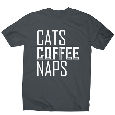 Cats coffee naps awesome funny slogan t-shirt men's - Graphic Gear