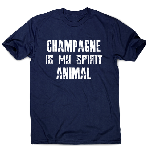 Champagne is my spirit animal funny drinking t-shirt men's - Graphic Gear