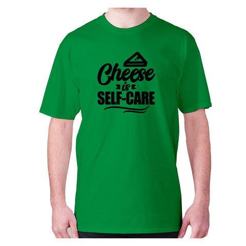Cheese is self-care - men's premium t-shirt - Graphic Gear