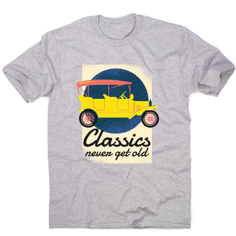 Classics never get old - car driving men's t-shirt - Graphic Gear