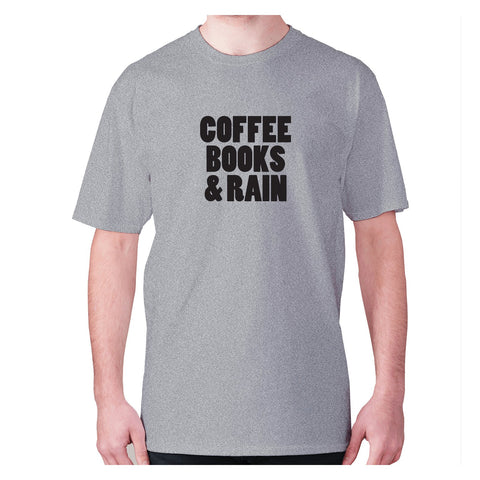 Coffee books and rain - men's premium t-shirt - Graphic Gear
