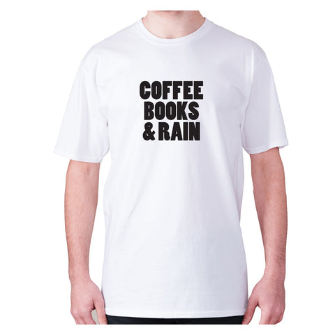 Coffee books and rain - men's premium t-shirt - Graphic Gear