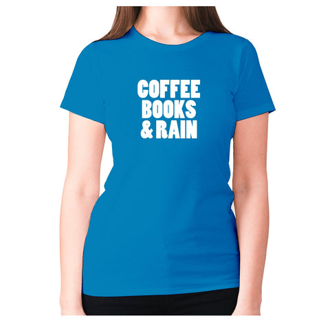 Coffee books and rain - women's premium t-shirt - Graphic Gear