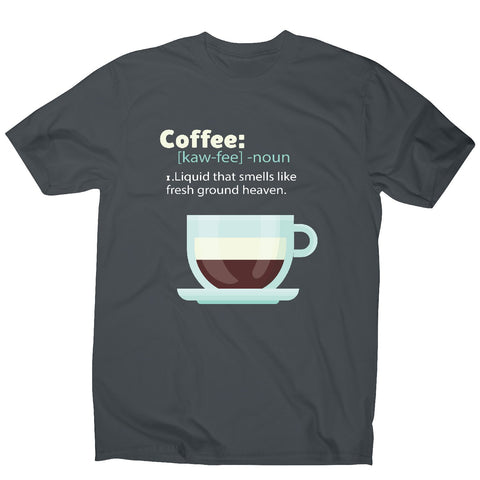 Coffee definition - men's funny premium t-shirt - Graphic Gear