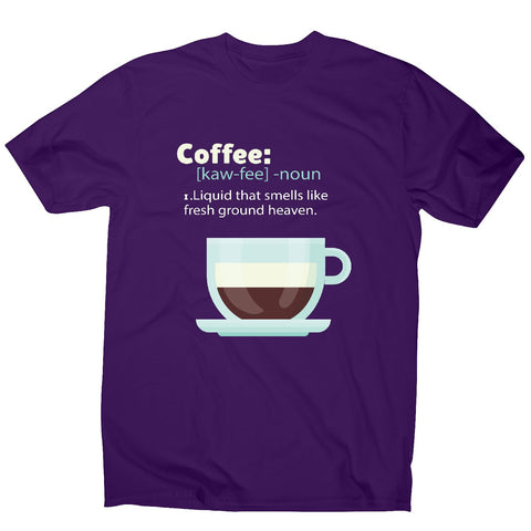 Coffee definition - men's funny premium t-shirt - Graphic Gear