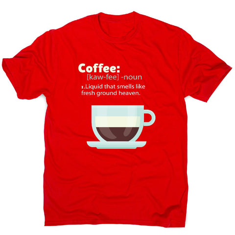 Coffee definition - men's funny premium t-shirt - Graphic Gear