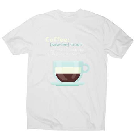 Coffee definition - men's funny premium t-shirt - Graphic Gear