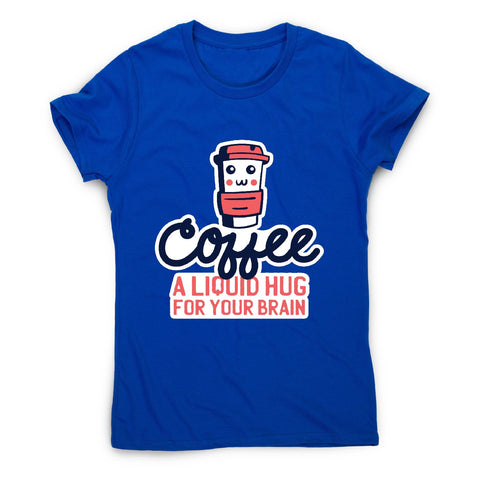 Coffee hug - women's funny premium t-shirt - Graphic Gear