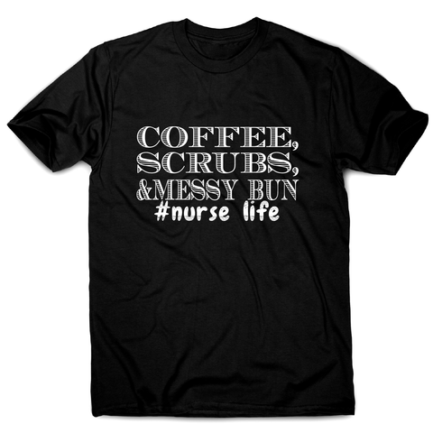 Coffee scrubs &messy bun - funny lazy t-shirt men's - Graphic Gear