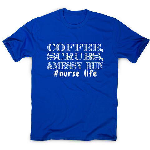 Coffee scrubs &messy bun - funny lazy t-shirt men's - Graphic Gear