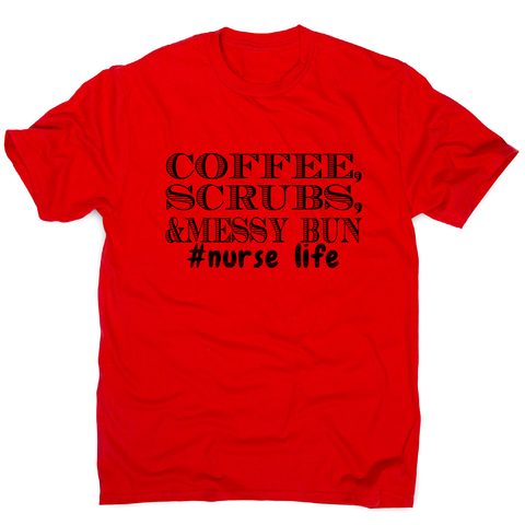 Coffee scrubs &messy bun - funny lazy t-shirt men's - Graphic Gear