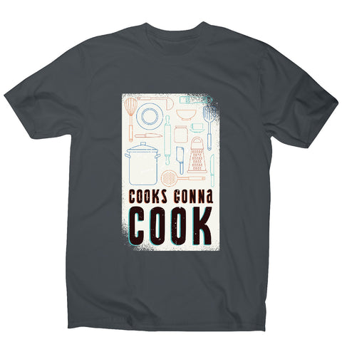 Cooks gonna cook - cheff men's t-shirt - Graphic Gear