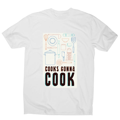 Cooks gonna cook - cheff men's t-shirt - Graphic Gear