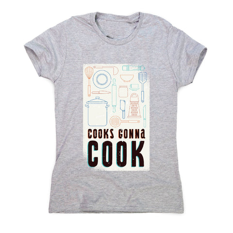 Cooks gonna cook - cheff women's t-shirt - Graphic Gear