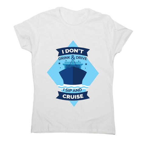 Cruise ship funny - women's t-shirt - Graphic Gear
