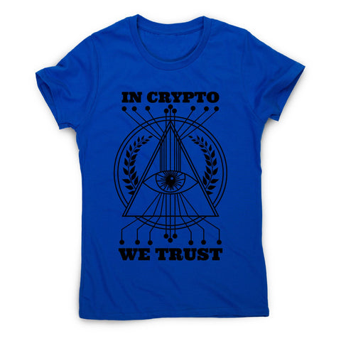 Crypto trust - women's funny premium t-shirt - Graphic Gear