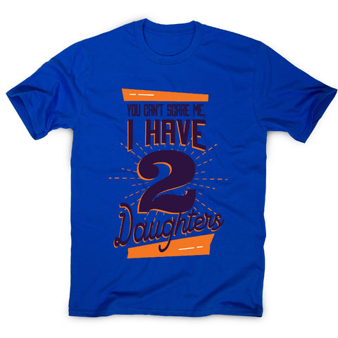 Daughters - funny dad men's t-shirt - Graphic Gear