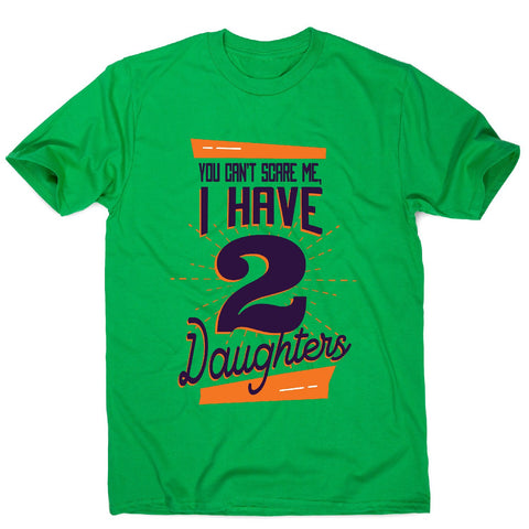 Daughters - funny dad men's t-shirt - Graphic Gear