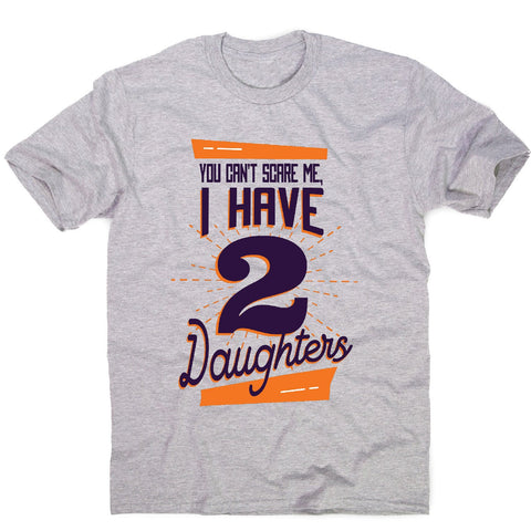 Daughters - funny dad men's t-shirt - Graphic Gear