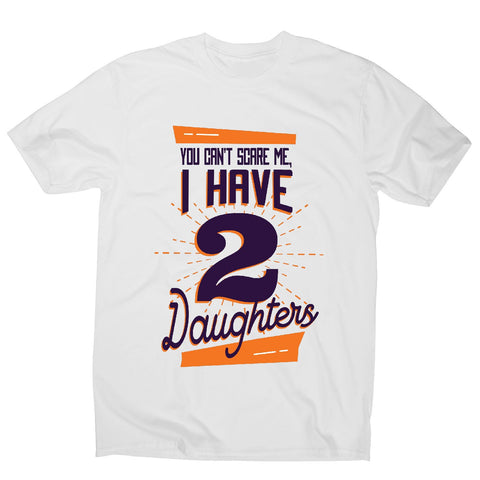 Daughters - funny dad men's t-shirt - Graphic Gear