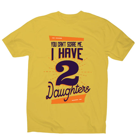 Daughters - funny dad men's t-shirt - Graphic Gear
