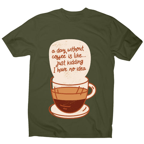 Day without coffee - men's funny premium t-shirt - Graphic Gear