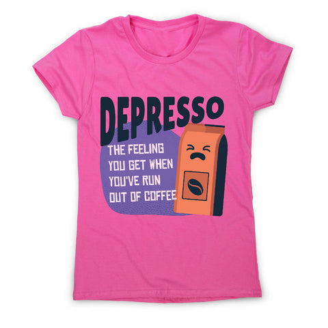 Depresso coffee - women's funny premium t-shirt - Graphic Gear