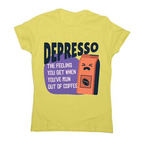 Depresso coffee - women's funny premium t-shirt - Graphic Gear