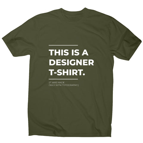 Designer parody - funny sarcastic men's t-shirt - Graphic Gear
